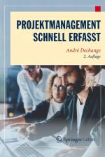 Projektmanagement - Schnell erfasst af Andre Dechange