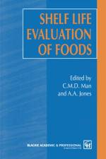 Shelf Life Evaluation of Foods af D. Man