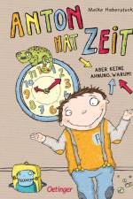 Anton hat Zeit af Meike Haberstock