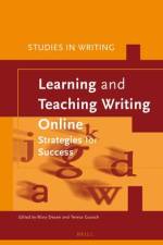 Learning and Teaching Writing Online: Strategies for Success af Mary Deane