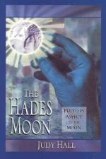 The Hades Moon af Judy Hall
