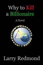 Why to Kill a Billionaire af Larry Redmond