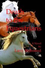 Death to the Equestrians af Larry Redmond