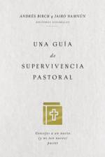 guía de supervivencia pastoral Softcover A Pastor's Survival Guide af Coalición Por El Evangelio