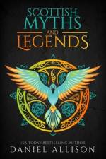 Scottish Myths & Legends af Daniel Allison
