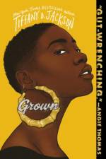 Grown af Tiffany D Jackson