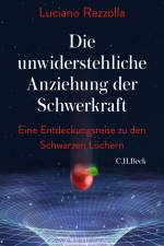 Die unwiderstehliche Anziehung der Schwerkraft af Luciano Rezzolla