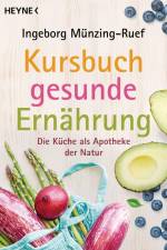 Kursbuch gesunde Ernährung af Ingeborg Münzing-Ruef