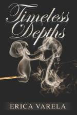 Timeless Depths af Erica Varela