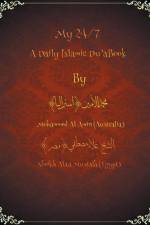 My 24/7 A Daily Islamic Du'a Book af Muhammad Al Amin