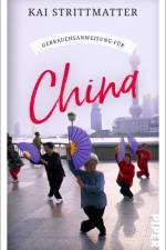 Gebrauchsanweisung für China af Kai Strittmatter