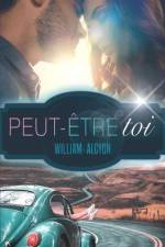 Peut-être toi af William Alcyon