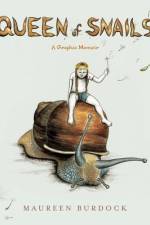 Queen of Snails af Maureen Burdock