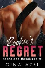 Rookie's Regret: A Teammate's Little Sister Hockey Romance af Gina Azzi