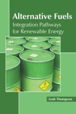 Alternative Fuels: Integration Pathways for Renewable Energy af Leah Thompson