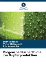Biogeochemische Studie zur Kupferproduktion af Patrick Banza