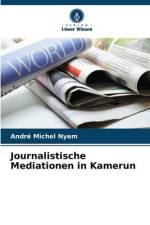 Journalistische Mediationen in Kamerun af André Michel Nyem
