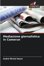 Mediazione giornalistica in Camerun af André Michel Nyem