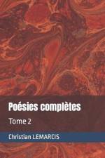 Poésies complètes: Tome 2 af Christian Aniel Lemarcis
