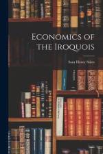 Economics of the Iroquois af Sara Henry Stites