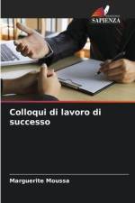 Colloqui di lavoro di successo af Marguerite Moussa
