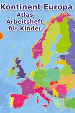 Kontinent Europa geographischer Atlas Arbeitsheft für Kinder
