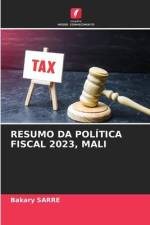 RESUMO DA POLÍTICA FISCAL 2023, MALI af Bakary Sarre