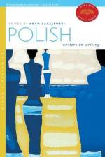 Polish Writers on Writing af Adam Zagajewski