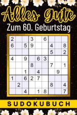 60 Geburtstag Geschenk | Alles Gute zum 60. Geburtstag - Sudoku af Isamrätsel Verlag