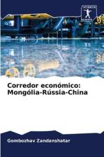 Corredor económico: Mongólia-Rússia-China af Gombozhav Zandanshatar