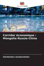 Corridor économique : Mongolie-Russie-Chine af Gombozhav Zandanshatar