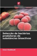 Selecção de bactérias produtoras de substâncias bioactivas af Imen Haddoudi