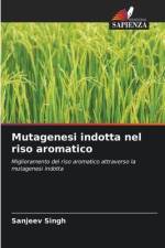 Mutagenesi indotta nel riso aromatico af Sanjeev Singh