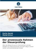 Der prozessuale Rahmen der Steuerprüfung af Karim Aarab
