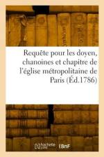Requête Au Roi Et À Nosseigneurs de Son Conseil, Pour Les Doyen, Chanoines af Rigault