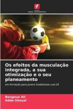 Os efeitos da musculação integrada, a sua otimização e o seu planeamento af Bengoua Ali