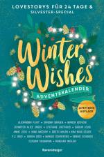 Winter Wishes. Ein Adventskalender. Lovestorys für 24 Tage plus Silvester-Special (Romantische Kurzgeschichten für jeden Tag bis Weihnachten) af Alexandra Flint