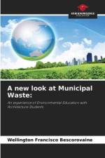 A new look at Municipal Waste: af Wellington Francisco Bescorovaine