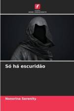 Só há escuridão af Nonorina Serenity