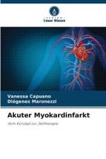 Akuter Myokardinfarkt af Vanessa Capuano