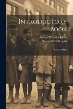 Introductory Book: Work and Play af Mary Elizabeth Laing