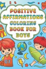 Positive Affirmations Coloring Book for Boys af Chloe Nallis