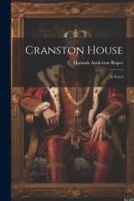 Cranston House af Hannah Anderson Ropes