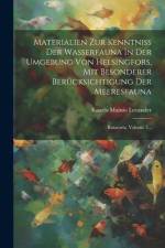Materialien Zur Kenntniss Der Wasserfauna In Der Umgebung Von Helsingfors, Mit Besonderer Berücksichtigung Der Meeresfauna: Rotatoria, Volume 2... af Kaarlo Mainio Levander