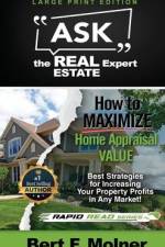 How to MAXIMIZE Your Home Appraisal Value - Ask the Real Estate Expert af Bert F. Molner