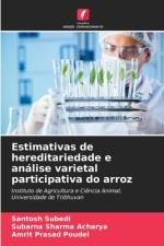 Estimativas de hereditariedade e análise varietal participativa do arroz af Santosh Subedi