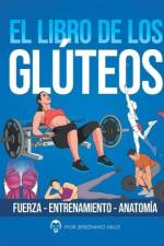 El Libro de Los Gluteos: Fuerza entrenamiento anatomía af Jeronimo Milo