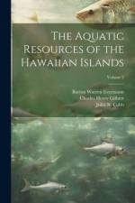 The Aquatic Resources of the Hawaiian Islands; Volume 2 af Charles Henry Gilbert