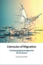Literacies of Migration af Patriann Smith