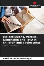 Malocclusions, Vertical Dimension and TMD in children and adolescents af Analúcia Ferreira Marangoni